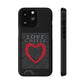 LOVE CHELLE CELL PHONE CASE