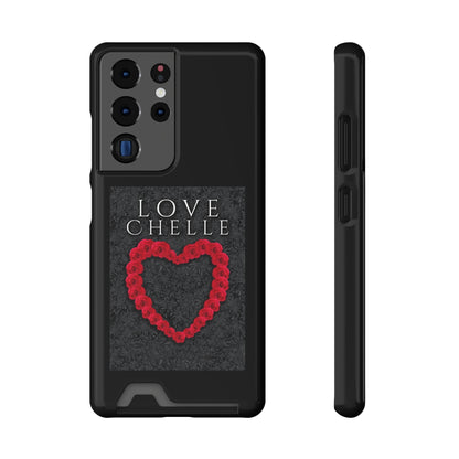 LOVE CHELLE CELL PHONE CASE